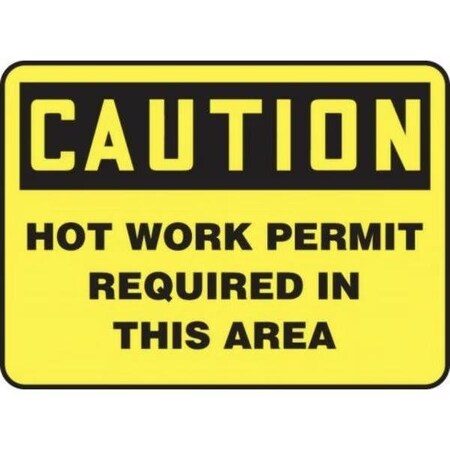 Accuform OSHA CAUTION Safety Sign HOT WORK MWLD613XV MWLD613XV
